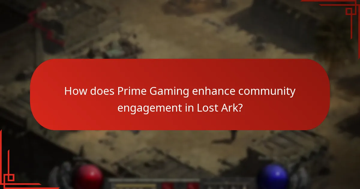 How does Prime Gaming enhance community engagement in Lost Ark?