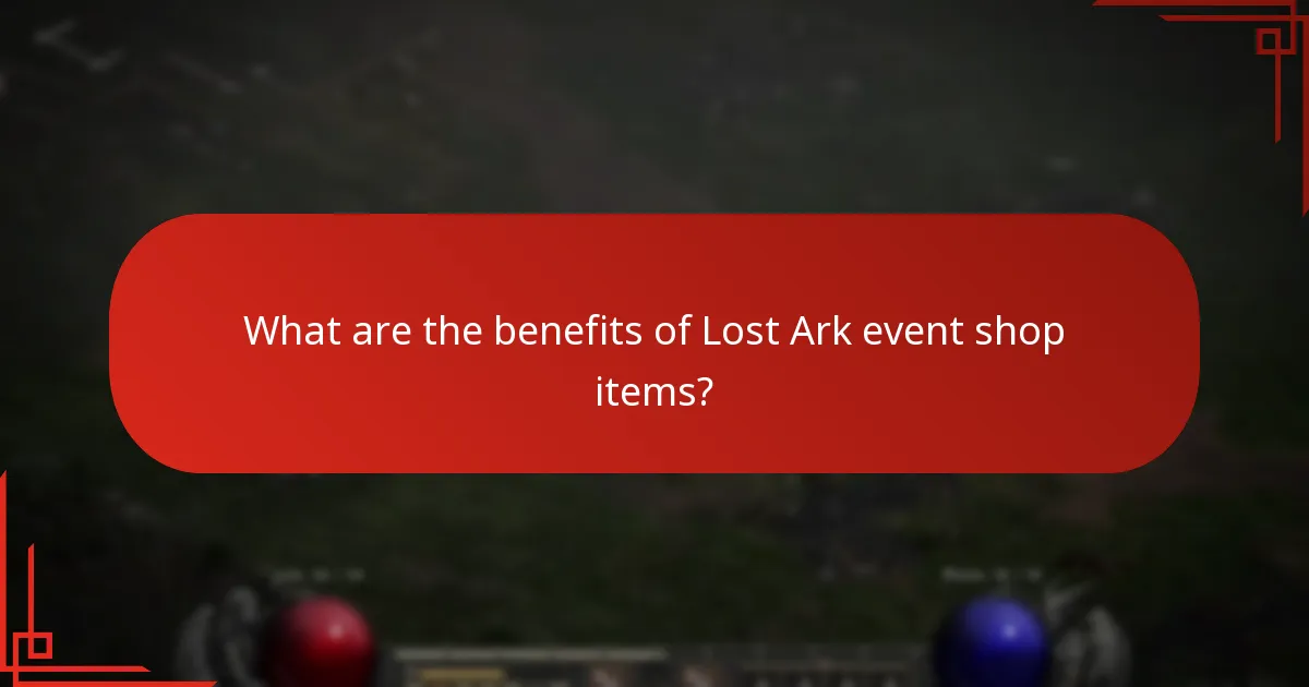 What are the benefits of Lost Ark event shop items?